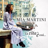 La Vita E Cosi... (Mia Martini Best Of)