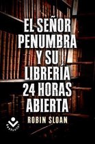 El Sr. Penumbra y su Libreria 24 Horas Abierta