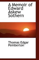 A Memoir of Edward Askew Sothern