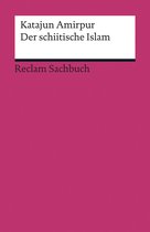 Reclam Sachbuch - Der schiitische Islam