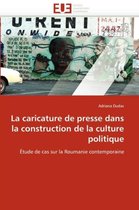 La caricature de presse dans la construction de la culture politique