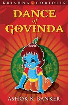 KRISHNA CORIOLIS SERIES - Dance Of Govinda