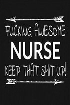 Fucking Awesome Nurse - Keep That Shit Up!