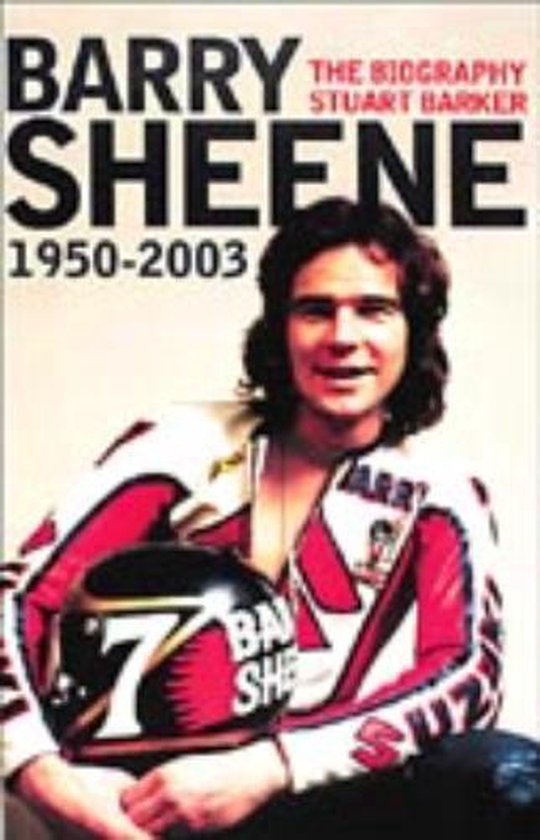 Barry Sheene 1950 2003 Biography - cover