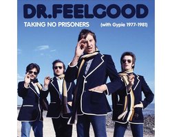 4CD＋DVD！DR.FEELGOOD /TAKING NO PRISONERS Dr. Feelgood CD: Taking No Prisoners (With Gypie 1977-81