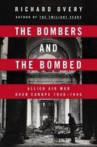 ISBN Bombers and the Bombed : Allied Air War Over Europe, 1940-1945, histoire, Anglais, Couverture rigide, 562 pages