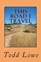 This Road I Travel