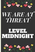 We Are at Threat Level Midnight