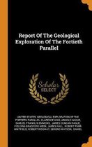 Report of the Geological Exploration of the Fortieth Parallel