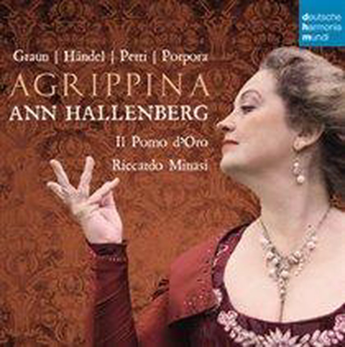 Ann Hallenberg - Agrippina: Graun, Händel, Perti, Porpora