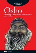 Conocer a... - Osho, la energía de la naturaleza tántrica