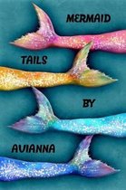 Mermaid Tails by Avianna