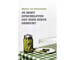 Omslag van Je moet opschrijven dat hier niets gebeurt