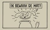 Urbanus mat, Ik bewaak de mat !