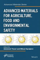 Advanced Material Series - Advanced Materials for Agriculture, Food, and Environmental Safety