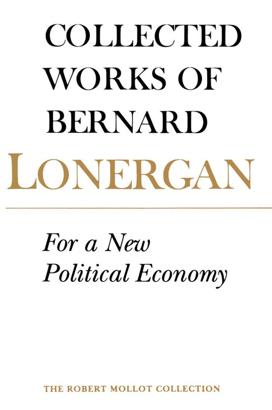 Collected Works of Bernard Lonergan 21 - For a New Political ... - cover