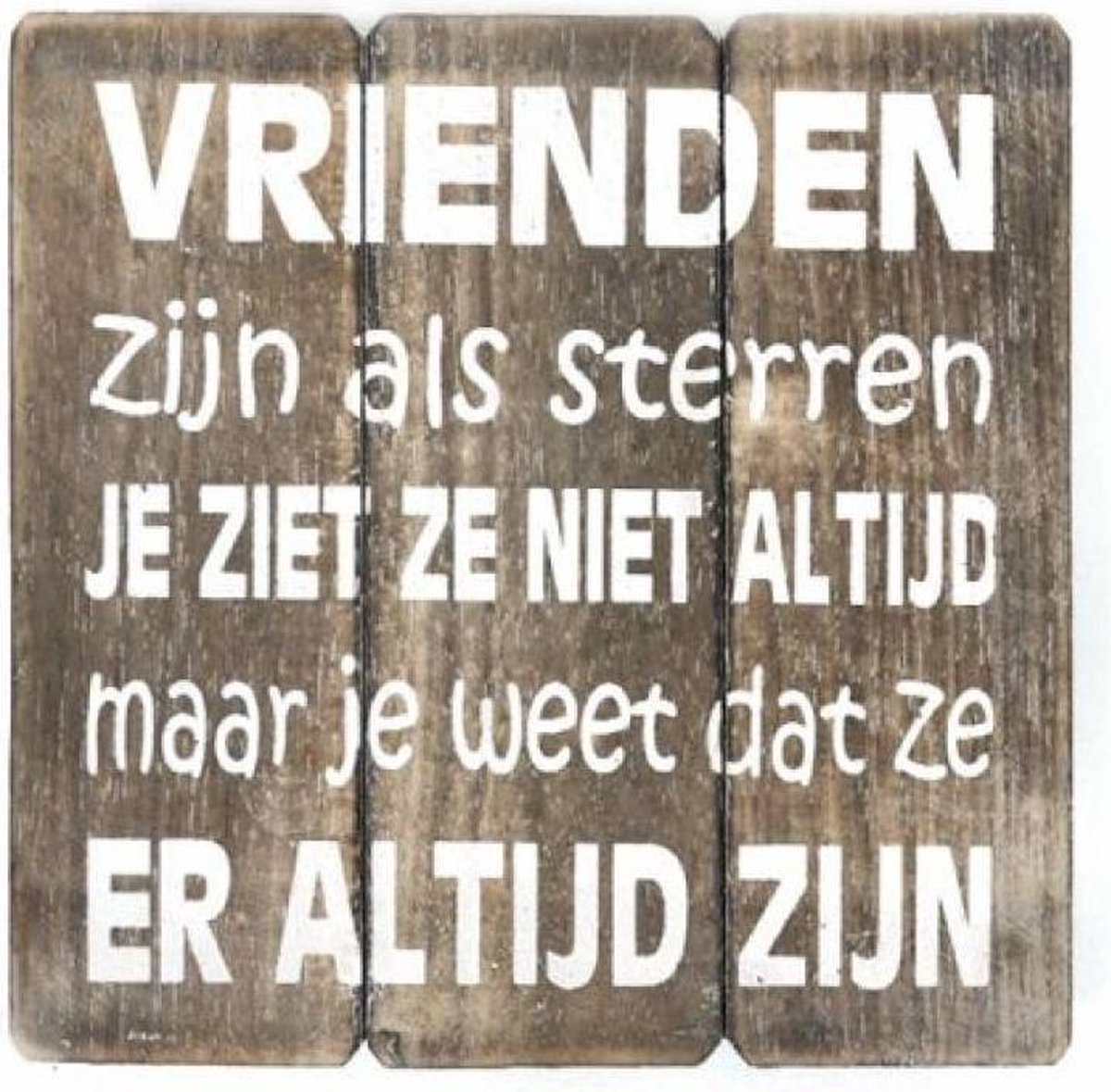 Houten Tekstplank / Tekstbord 20cm "Vrienden zijn als sterren..." - Kleur Naturel