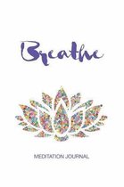 Breathe Meditation Journal