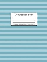 Composition Book - 110 Pages - College Ruled - 7.44 In. X 9.69 In.