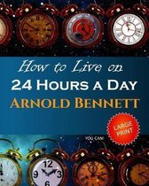 How to Live on 24 Hours a Day