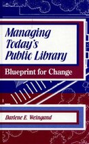 Managing Today's Public Library