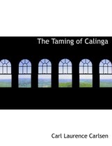 The Taming of Calinga