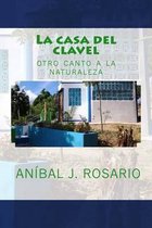 La casa del clavel: otro canto a la naturaleza