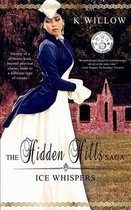 The Hidden Hills Saga: Book I: Ice Whispers