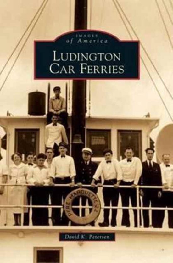 Ludington Car Ferries 9781531638894 David K Petersen Boeken