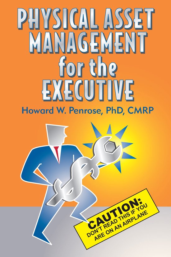 Physical Asset Management for the Executive Caution - cover