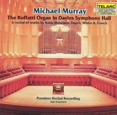 The Ruffatti Organ in Davies Symphony Hall / Michael Murray