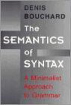 The Semantics of Syntax - A Minimalist Approach to  Grammer (Paper)