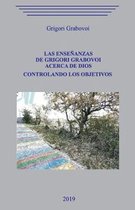 Las ense anzas de Grigori Grabovoi acerca de Dios. Controlando los objetivos