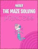 Mia the Maze Solving Princess