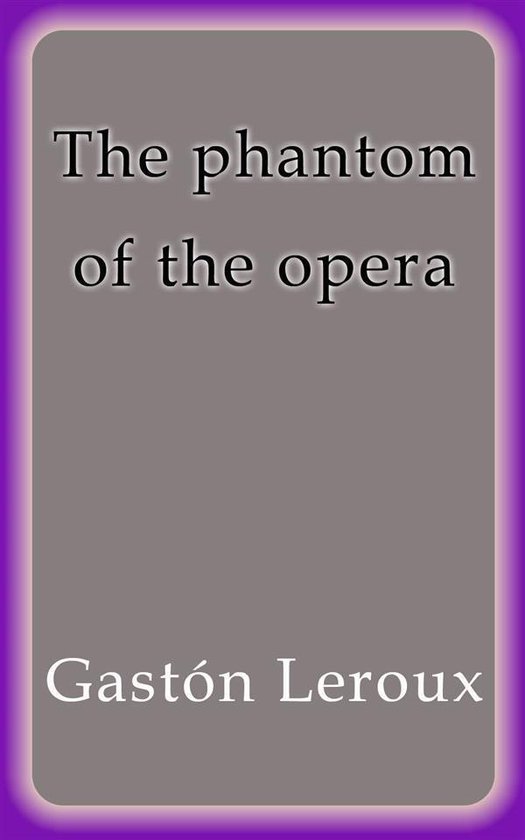 The phantom of the opera
