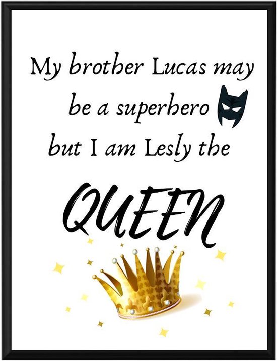 Gepersonaliseerde poster babykamer of kinderkamer, poster met naam van kind, gepersonaliseerd kraamcadeau. Inclusief fotolijst ! 21x30 cm (A4). "My brother may be a superhero, but I am the queen"
