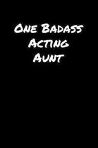 One Badass Acting Aunt