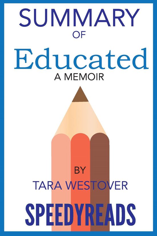 Summary Of Educated By Tara Westover Ebook Speedyreads 9783965089228 Boeken Bol Com