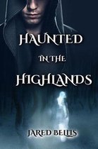 Haunted in the Highlands