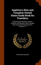 Appleton's New and Complete United States Guide Book for Travellers