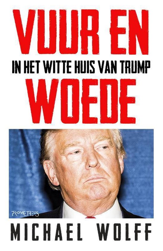 Vuur en woede in het Witte Huis van Trump