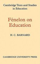 Cambridge Texts and Studies in the History of Education- Fenelon on Education