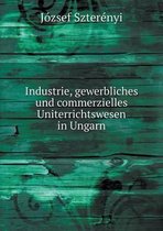 Industrie, gewerbliches und commerzielles Uniterrichtswesen in Ungarn