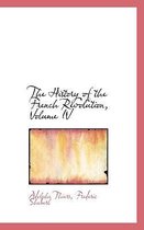 The History of the French Revolution, Volume IV
