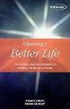 Choosing a Better Life