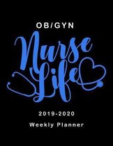 OB / GYN Nurse Life 2019 - 2020 Weekly Planner