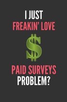 I Just Freakin' Love Paid Surveys