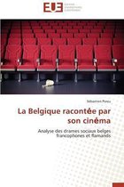 Omn.Univ.Europ.- La Belgique Racont E Par Son Cin Ma