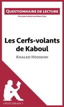 Questionnaire de lecture - Les Cerfs-volants de Kaboul de Khaled Hosseini