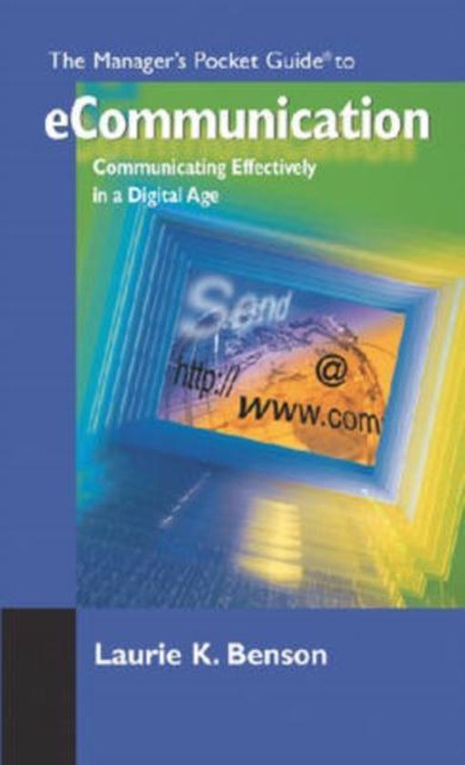 The Managers Pocket Guide to E-communication